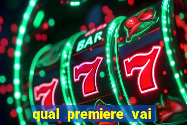 qual premiere vai passar o jogo do bahia